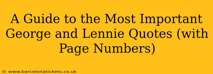 A Guide to the Most Important George and Lennie Quotes (with Page Numbers)