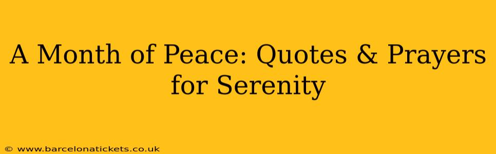 A Month of Peace: Quotes & Prayers for Serenity
