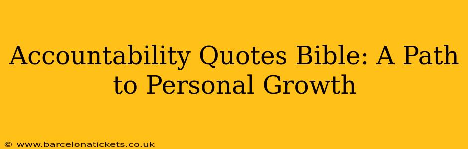 Accountability Quotes Bible: A Path to Personal Growth