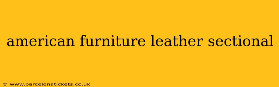 american furniture leather sectional