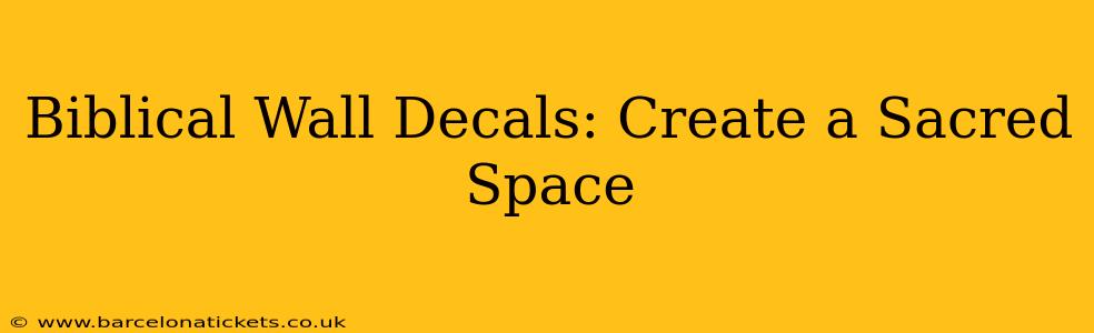 Biblical Wall Decals: Create a Sacred Space
