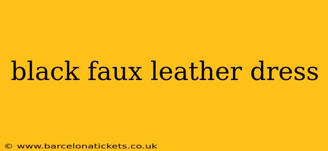 black faux leather dress