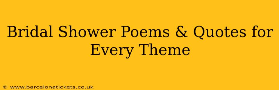 Bridal Shower Poems & Quotes for Every Theme