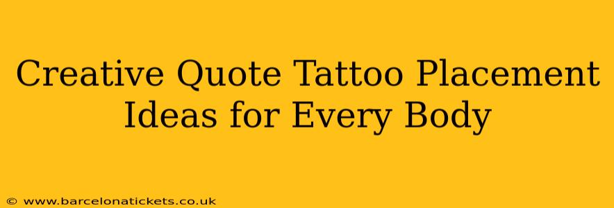 Creative Quote Tattoo Placement Ideas for Every Body