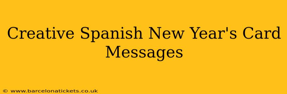 Creative Spanish New Year's Card Messages