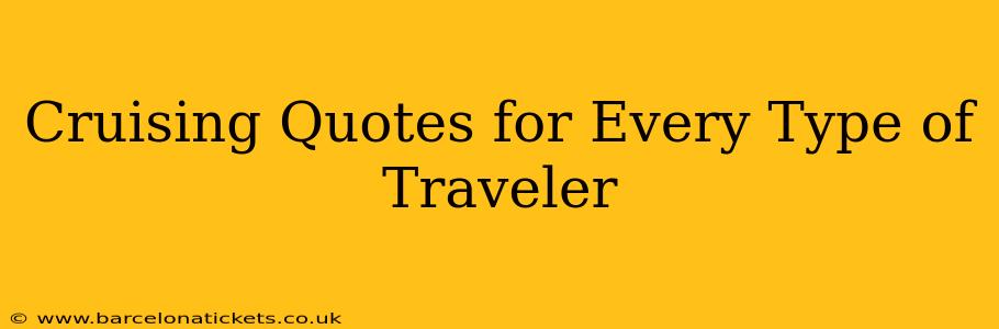 Cruising Quotes for Every Type of Traveler