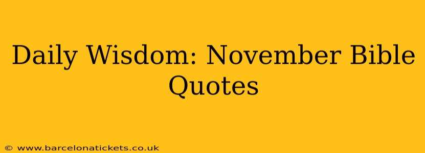 Daily Wisdom: November Bible Quotes