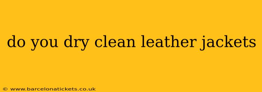 do you dry clean leather jackets