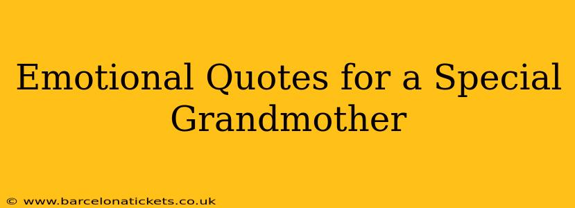 Emotional Quotes for a Special Grandmother