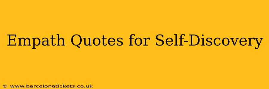 Empath Quotes for Self-Discovery