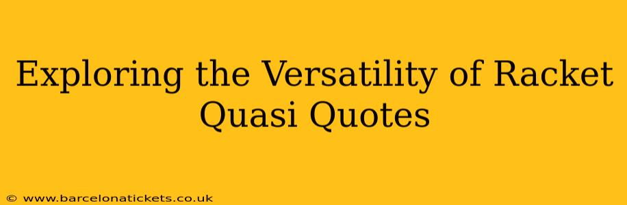 Exploring the Versatility of Racket Quasi Quotes