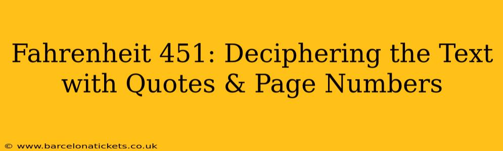 Fahrenheit 451: Deciphering the Text with Quotes & Page Numbers