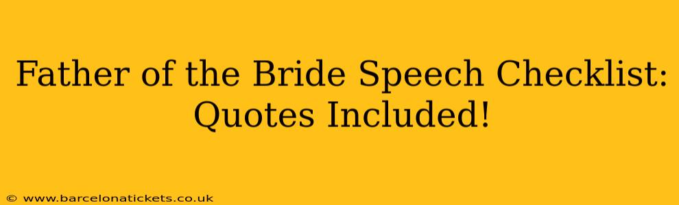 Father of the Bride Speech Checklist: Quotes Included!
