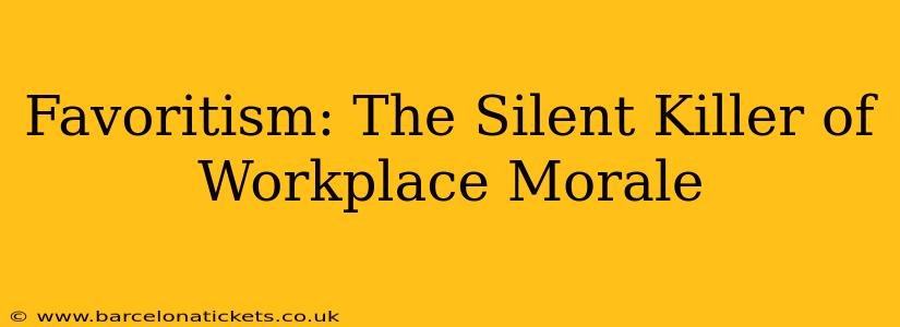 Favoritism: The Silent Killer of Workplace Morale