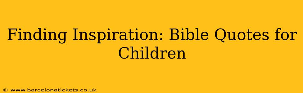 Finding Inspiration: Bible Quotes for Children