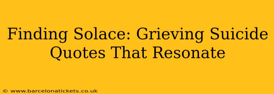 Finding Solace: Grieving Suicide Quotes That Resonate