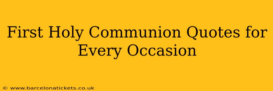 First Holy Communion Quotes for Every Occasion