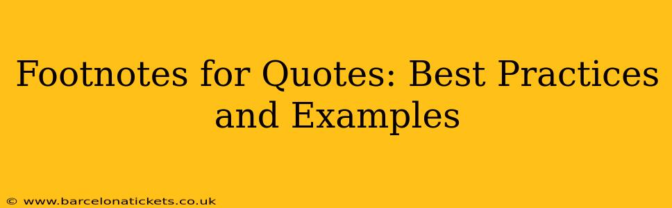 Footnotes for Quotes: Best Practices and Examples
