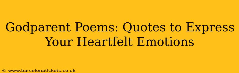 Godparent Poems: Quotes to Express Your Heartfelt Emotions