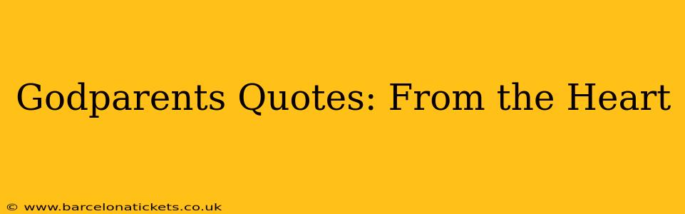 Godparents Quotes: From the Heart