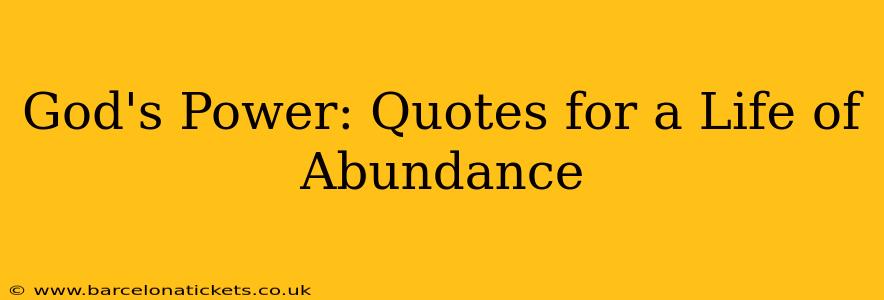 God's Power: Quotes for a Life of Abundance