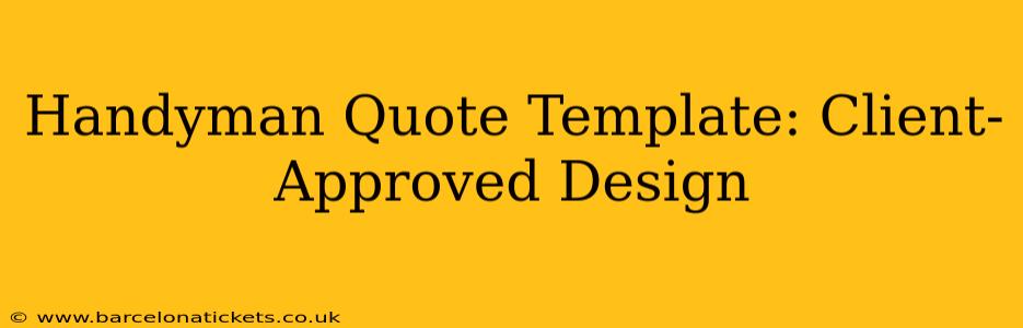 Handyman Quote Template: Client-Approved Design