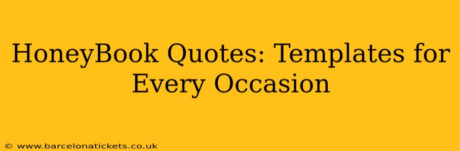 HoneyBook Quotes: Templates for Every Occasion