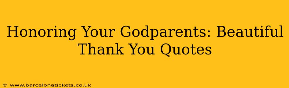 Honoring Your Godparents: Beautiful Thank You Quotes