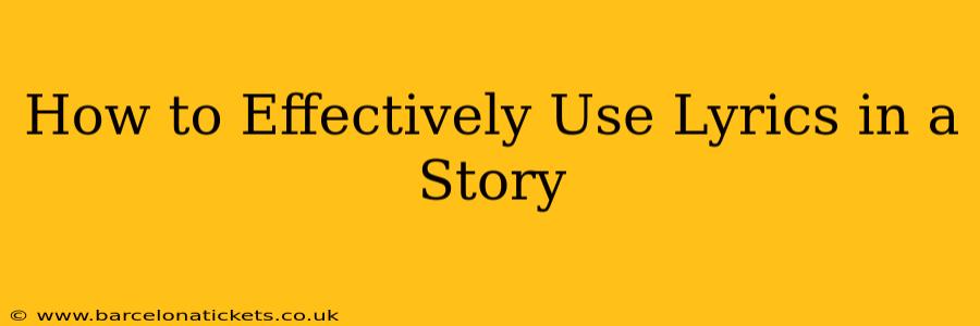 How to Effectively Use Lyrics in a Story