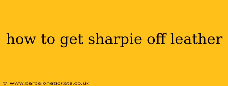 how to get sharpie off leather