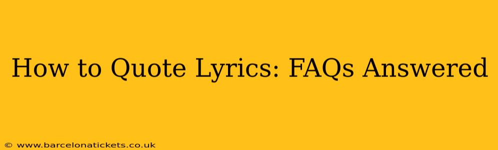 How to Quote Lyrics: FAQs Answered