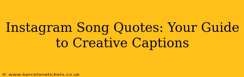 Instagram Song Quotes: Your Guide to Creative Captions