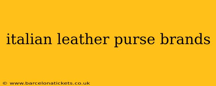 italian leather purse brands