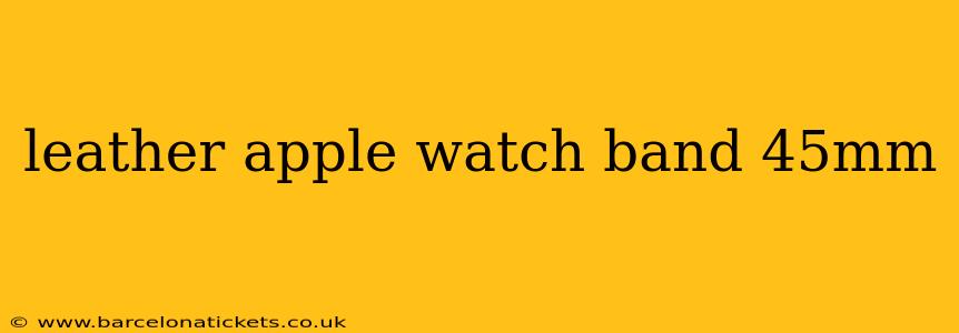 leather apple watch band 45mm