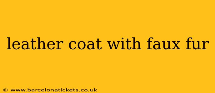leather coat with faux fur