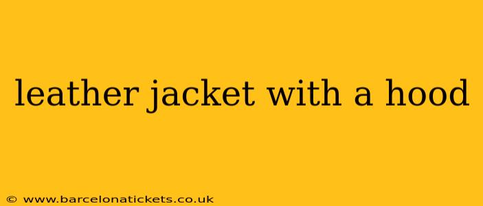 leather jacket with a hood