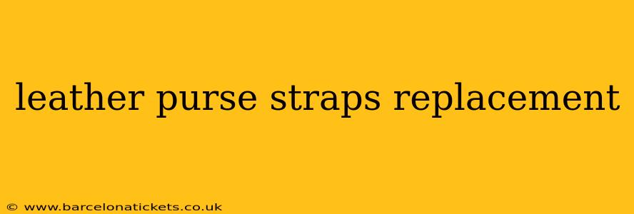 leather purse straps replacement