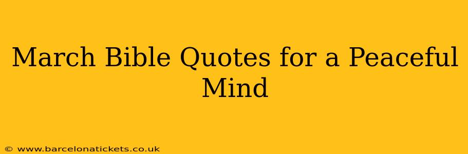 March Bible Quotes for a Peaceful Mind