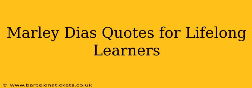 Marley Dias Quotes for Lifelong Learners