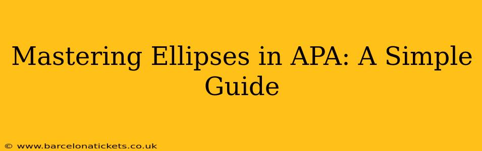 Mastering Ellipses in APA: A Simple Guide