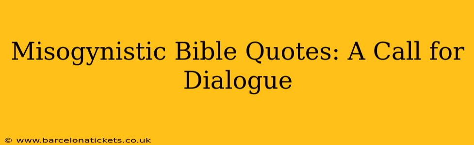 Misogynistic Bible Quotes: A Call for Dialogue