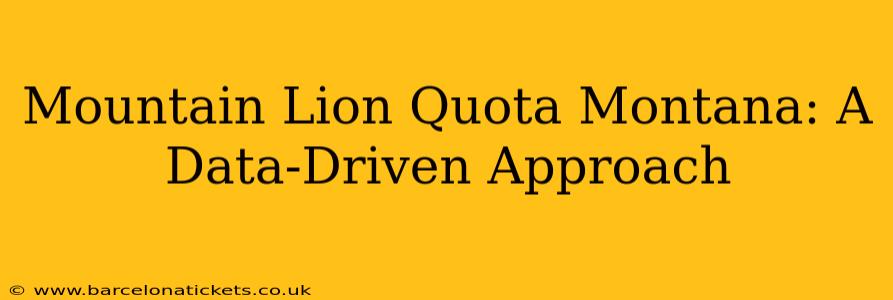 Mountain Lion Quota Montana: A Data-Driven Approach