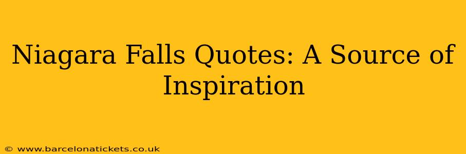 Niagara Falls Quotes: A Source of Inspiration