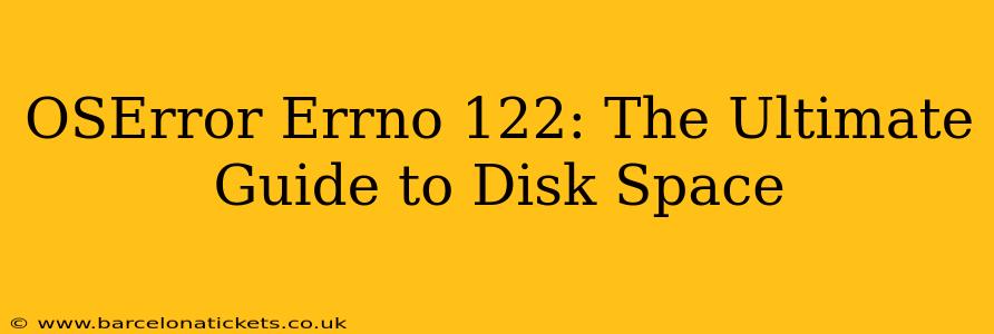 OSError Errno 122: The Ultimate Guide to Disk Space
