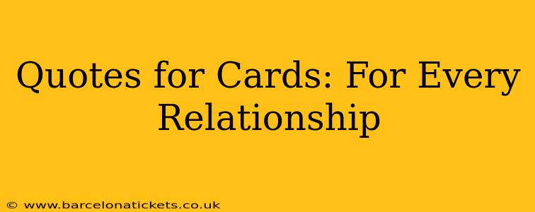 Quotes for Cards: For Every Relationship