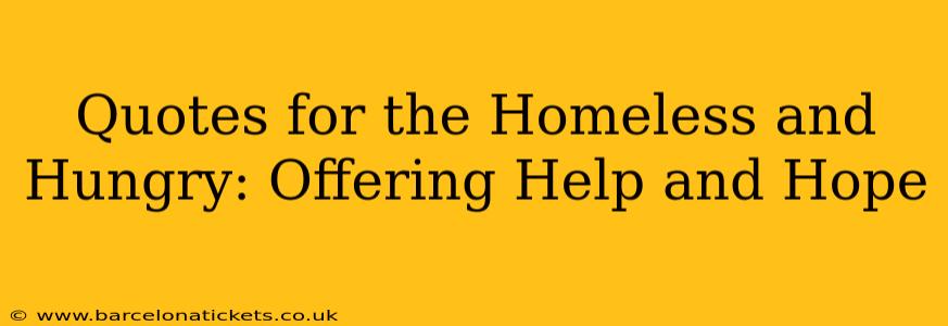 Quotes for the Homeless and Hungry: Offering Help and Hope