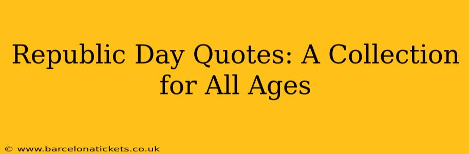 Republic Day Quotes: A Collection for All Ages
