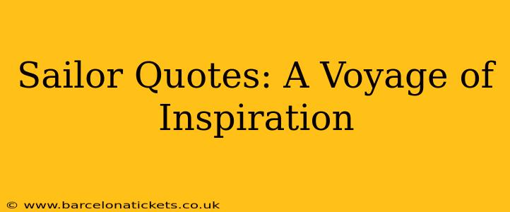 Sailor Quotes: A Voyage of Inspiration