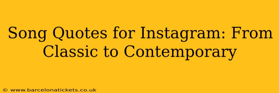 Song Quotes for Instagram: From Classic to Contemporary