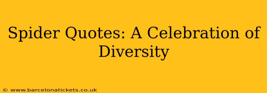 Spider Quotes: A Celebration of Diversity
